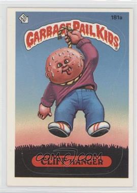 1986 Topps Garbage Pail Kids Series 5 - [Base] #181a.1 - Cliff Hanger (One Star Back)