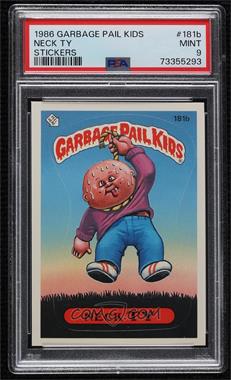 1986 Topps Garbage Pail Kids Series 5 - [Base] #181b.2 - Neck Ty (Two Star Back) [PSA 9 MINT]