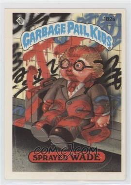 1986 Topps Garbage Pail Kids Series 5 - [Base] #182a.2 - Sprayed Wade (Two Star Back)