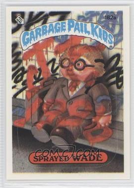 1986 Topps Garbage Pail Kids Series 5 - [Base] #182a.2 - Sprayed Wade (Two Star Back)