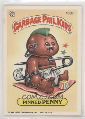 1986 Topps Garbage Pail Kids Series 5 - [Base] #183b - Pinned Penny