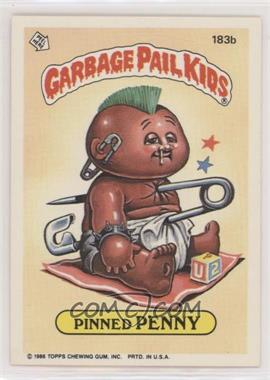 1986 Topps Garbage Pail Kids Series 5 - [Base] #183b - Pinned Penny
