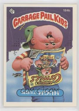 1986 Topps Garbage Pail Kids Series 5 - [Base] #184b.2 - Hugh Turn (Two Star Back)