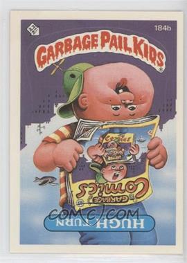 1986 Topps Garbage Pail Kids Series 5 - [Base] #184b.2 - Hugh Turn (Two Star Back)