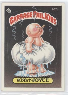 1986 Topps Garbage Pail Kids Series 6 - [Base] #207b - Moist Joyce