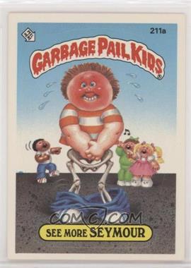 1986 Topps Garbage Pail Kids Series 6 - [Base] #211a - See More Seymour