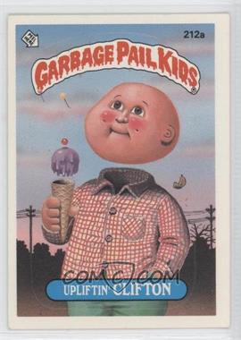 1986 Topps Garbage Pail Kids Series 6 - [Base] #212a - Upliftin' Clifton