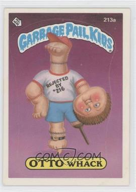 1986 Topps Garbage Pail Kids Series 6 - [Base] #213a - Otto Whack