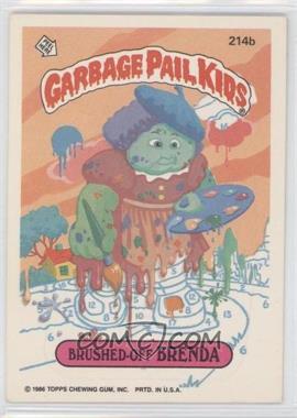 1986 Topps Garbage Pail Kids Series 6 - [Base] #214b - Brushed Off Brenda