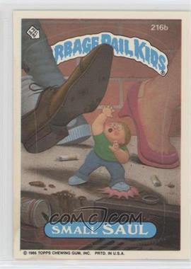 1986 Topps Garbage Pail Kids Series 6 - [Base] #216b - Small Saul