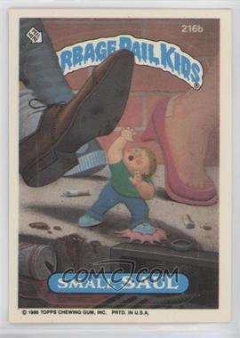 1986 Topps Garbage Pail Kids Series 6 - [Base] #216b - Small Saul