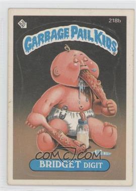 1986 Topps Garbage Pail Kids Series 6 - [Base] #218b - Bridget Digit