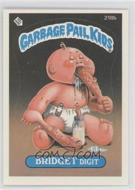 1986 Topps Garbage Pail Kids Series 6 - [Base] #218b - Bridget Digit