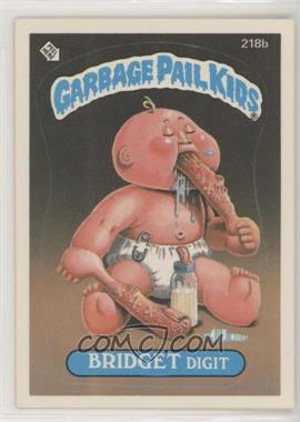 1986 Topps Garbage Pail Kids Series 6 - [Base] #218b - Bridget Digit