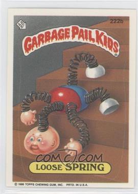 1986 Topps Garbage Pail Kids Series 6 - [Base] #222b - Loose Spring