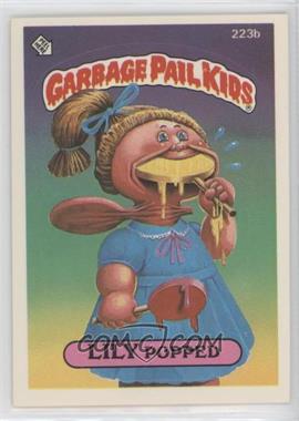 1986 Topps Garbage Pail Kids Series 6 - [Base] #223b - Lily Popped