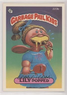 1986 Topps Garbage Pail Kids Series 6 - [Base] #223b - Lily Popped