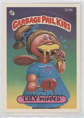 1986 Topps Garbage Pail Kids Series 6 - [Base] #223b - Lily Popped