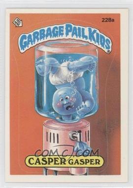 1986 Topps Garbage Pail Kids Series 6 - [Base] #228a - Casper Gasper