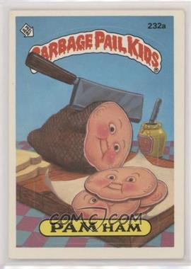 1986 Topps Garbage Pail Kids Series 6 - [Base] #232a - Pam Ham