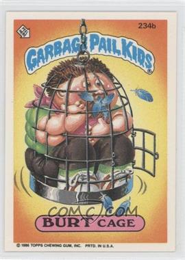 1986 Topps Garbage Pail Kids Series 6 - [Base] #234b - Burt Cage