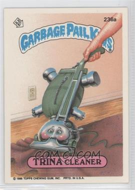 1986 Topps Garbage Pail Kids Series 6 - [Base] #236a - Trina Cleaner