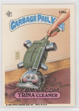 1986 Topps Garbage Pail Kids Series 6 - [Base] #236a - Trina Cleaner