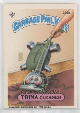 1986 Topps Garbage Pail Kids Series 6 - [Base] #236a - Trina Cleaner