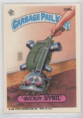 1986 Topps Garbage Pail Kids Series 6 - [Base] #236b - Suckin' Sybil