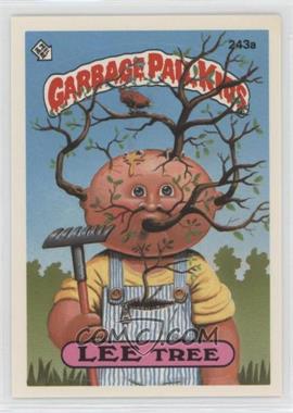 1986 Topps Garbage Pail Kids Series 6 - [Base] #243a - Lee Tree
