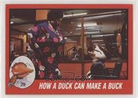 How a Duck Can Make a Buck