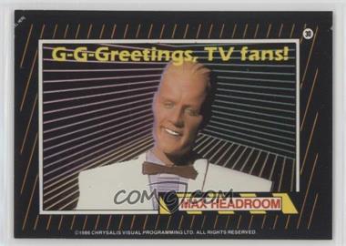 1986 Topps Max Headroom Stickers - [Base] #30 - Max Headroom