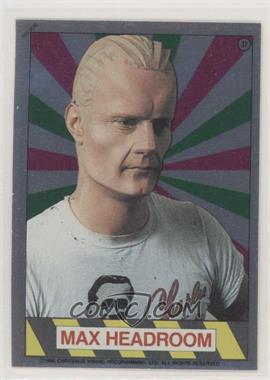 1986 Topps Max Headroom Stickers - [Base] #37 - Foil - Max Headroom