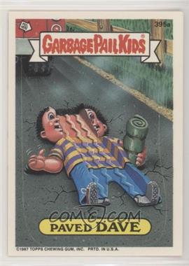 1987 Topps Garbage Pail Kids Series 10 - [Base] #395a - Paved Dave