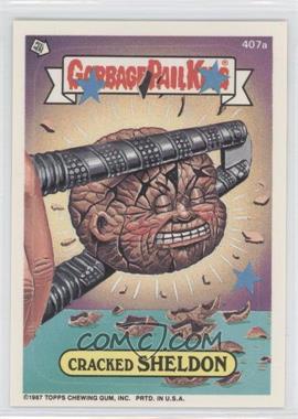 1987 Topps Garbage Pail Kids Series 10 - [Base] #407a - Cracked Sheldon