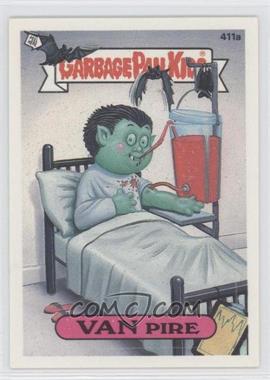 1987 Topps Garbage Pail Kids Series 10 - [Base] #411a.1 - Van Pire (One Star Back)