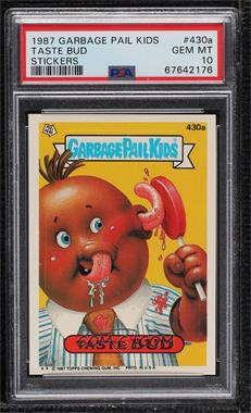 1987 Topps Garbage Pail Kids Series 11 - [Base] #430a.2 - Taste Bud (Two Star) [PSA 10 GEM MT]