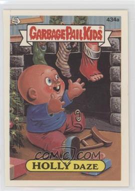 1987 Topps Garbage Pail Kids Series 11 - [Base] #434a.2 - Holly Daze (Two Star Back)