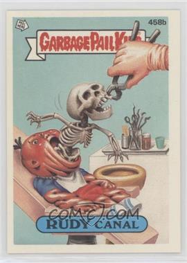 1987 Topps Garbage Pail Kids Series 11 - [Base] #458b.1 - Rudy Canal (One Star Back)
