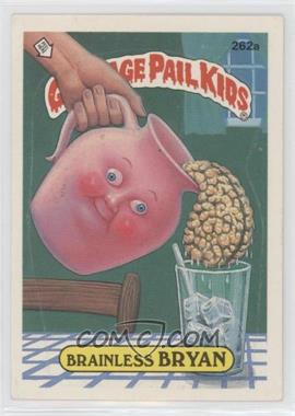 1987 Topps Garbage Pail Kids Series 7 - [Base] #262a.2 - Brainless Bryan (two star back)