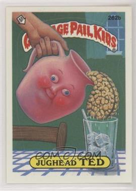 1987 Topps Garbage Pail Kids Series 7 - [Base] #262b.2 - Jughead Ted (two star back)