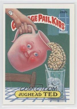 1987 Topps Garbage Pail Kids Series 7 - [Base] #262b.2 - Jughead Ted (two star back)