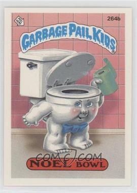 1987 Topps Garbage Pail Kids Series 7 - [Base] #264b.1 - Noel Bowl (one star back)