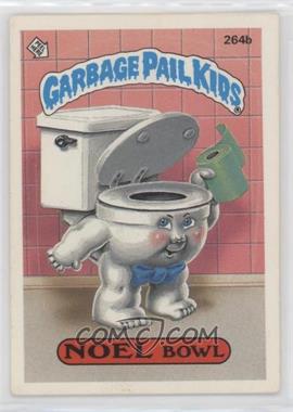 1987 Topps Garbage Pail Kids Series 7 - [Base] #264b.1 - Noel Bowl (one star back)