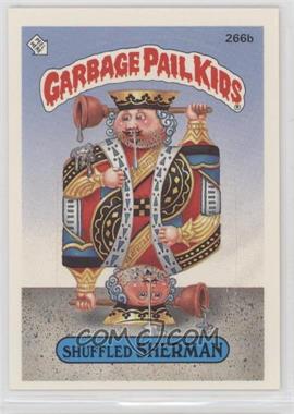 1987 Topps Garbage Pail Kids Series 7 - [Base] #266b.2 - Shuffled Sherman (two star back)