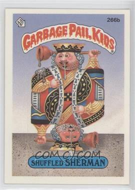 1987 Topps Garbage Pail Kids Series 7 - [Base] #266b.2 - Shuffled Sherman (two star back)