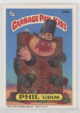 1987 Topps Garbage Pail Kids Series 7 - [Base] #268a.1 - Phil Grim (One Star Back)