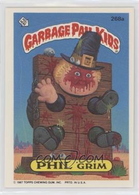 1987 Topps Garbage Pail Kids Series 7 - [Base] #268a.1 - Phil Grim (One Star Back)