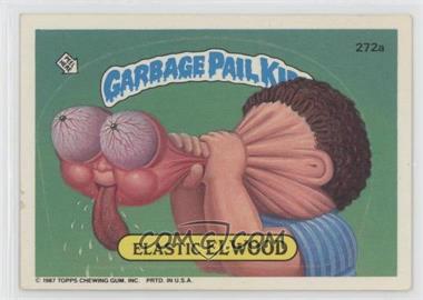 1987 Topps Garbage Pail Kids Series 7 - [Base] #272a - Elastic El Wood