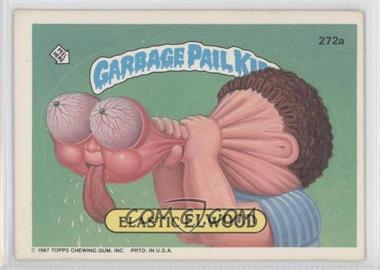 1987 Topps Garbage Pail Kids Series 7 - [Base] #272a - Elastic El Wood